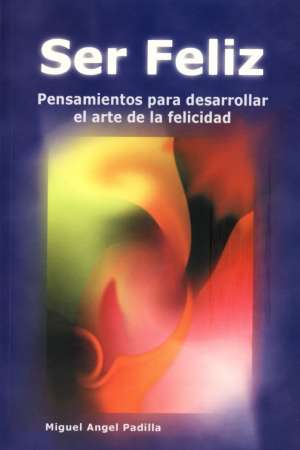 Libro: Ser Feliz