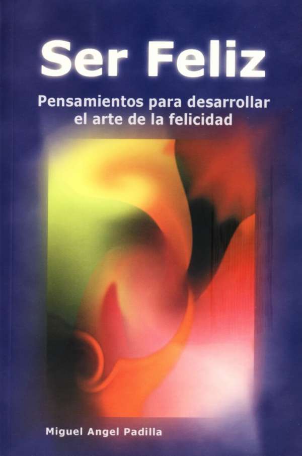 Libro: Ser Feliz